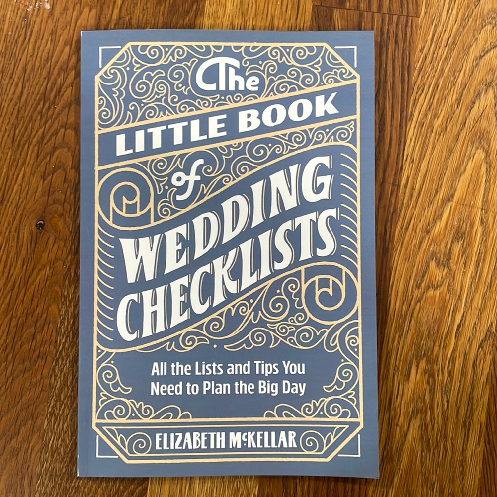 The Little Book of Wedding Checklists - All the Lists and Tips You Need to Plan